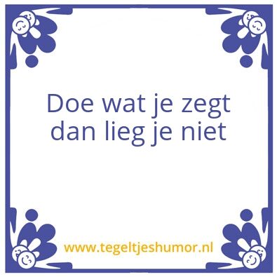 Tegeltje: waarheid