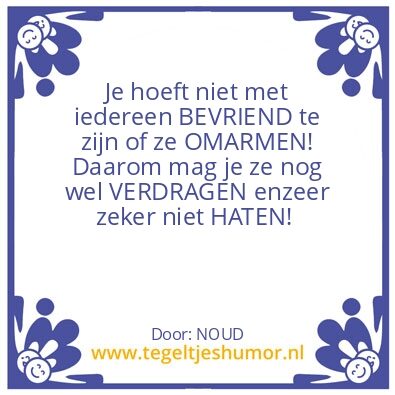 Tegeltje: VERDRAAGZAAMHEID!
