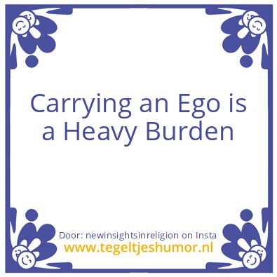 Tegeltje: Carrying an Ego