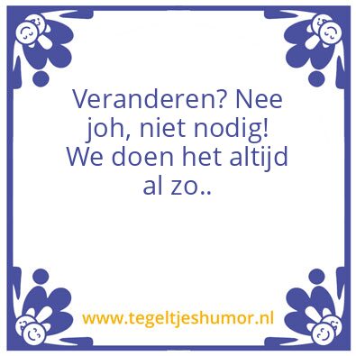 Tegeltje: Verandering