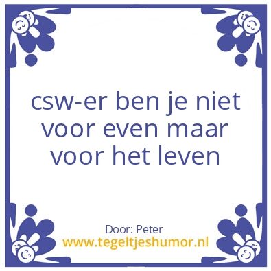 Tegeltje: csw