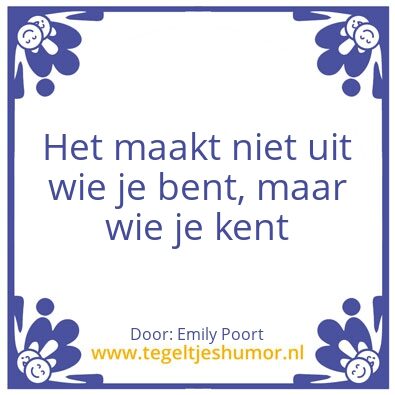Tegeltje: Em’s wijsheid