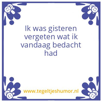 Tegeltje: Wist ik het maar