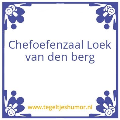 Tegeltje: Chefoefenzaal