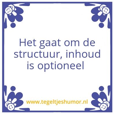 Tegeltje: Structuur