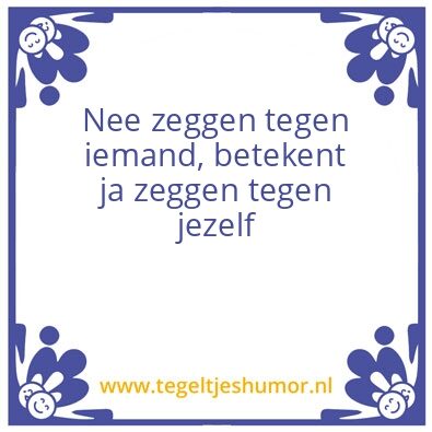 Tegeltje: Spreuk