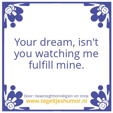 Tegeltje: Your Dream …
