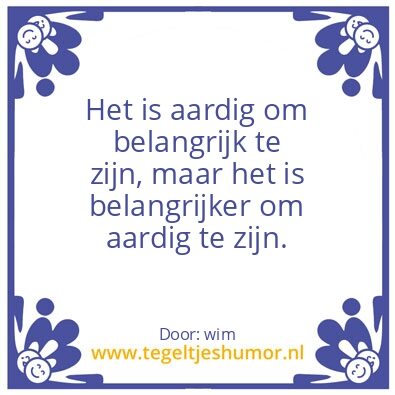 Tegeltje: aardig zijn