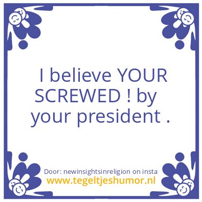 Tegeltje: You did not got sucked in ..