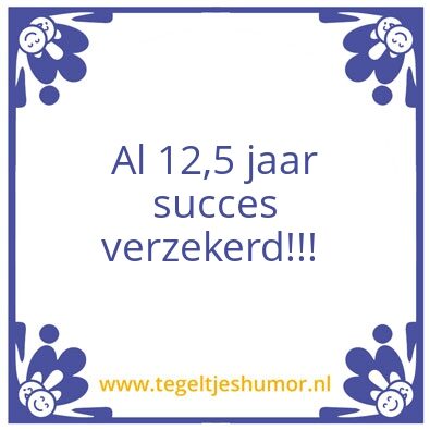 Tegeltje: 12,5 jaar