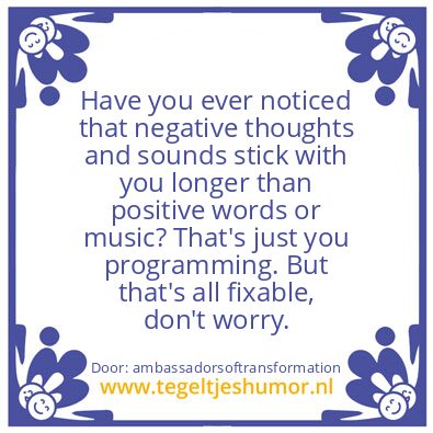 Tegeltje: don’t worry.