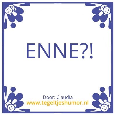 Tegeltje: Enne