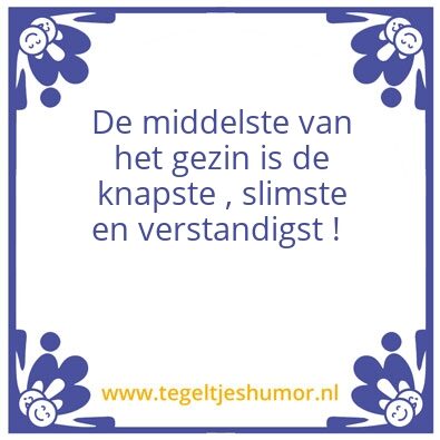 Tegeltje: De middelste
