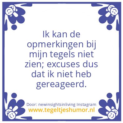 Tegeltje: the remarks on my tiles