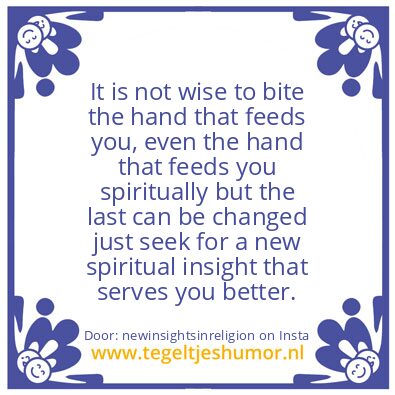 Tegeltje: It is not wise, or ?