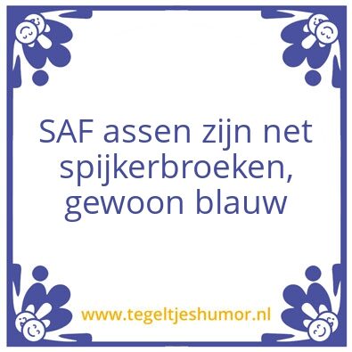 Tegeltje: De SAF klant