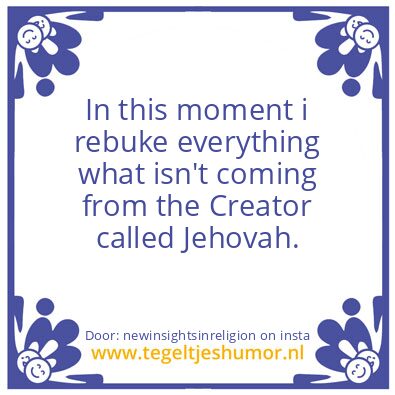 Tegeltje: In this moment i rebuke
