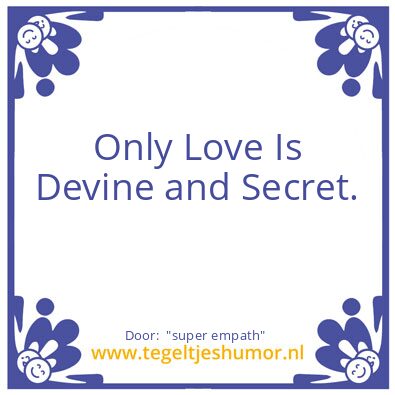 Tegeltje: “super empath”
