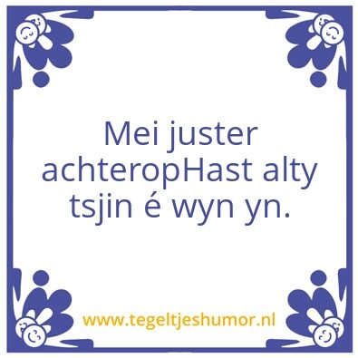 Tegeltje: Juster