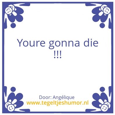 Tegeltje: Tegeltjewijsheid