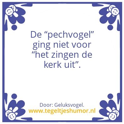 Tegeltje: Voor het zingen â€¦.