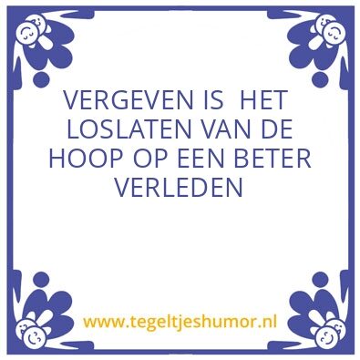 Tegeltje: vergeven