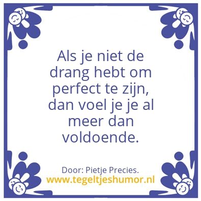 Tegeltje: Als je â€¦â€¦.