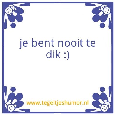 Tegeltje: dagelijkse feit