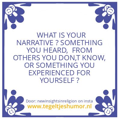 Tegeltje: Your narrative ?