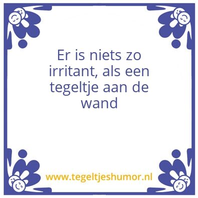 Tegeltje: Tegeltjesirritatie