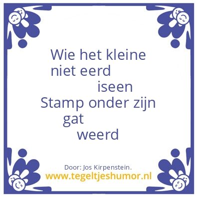 Tegeltje: t’is nooit goed.