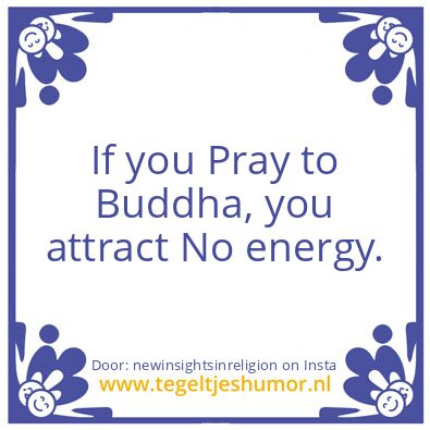 Tegeltje: If you Pray to…