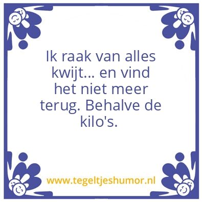 Tegeltje: Kilo’s