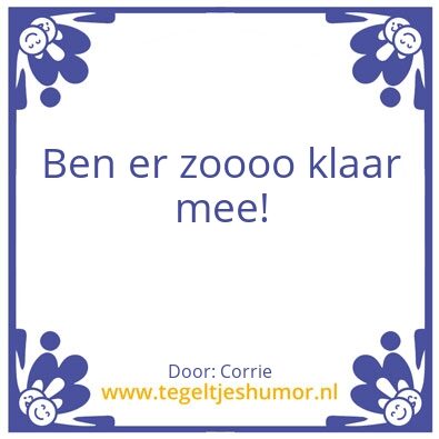 Tegeltje: Klaar!!