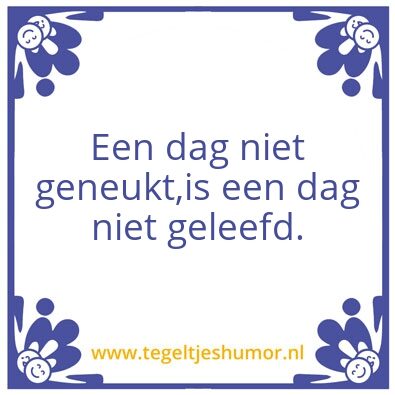 Tegeltje: Spreuk