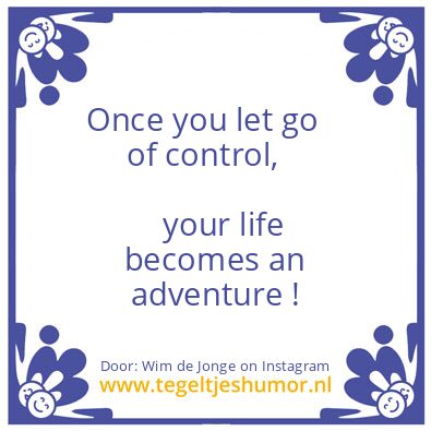 Tegeltje: Once you let go ..