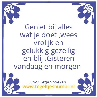 Tegeltje: Genieten