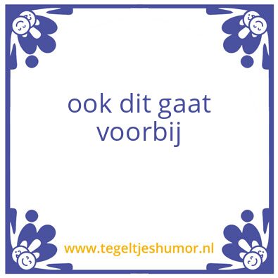 Tegeltje: Voorbij
