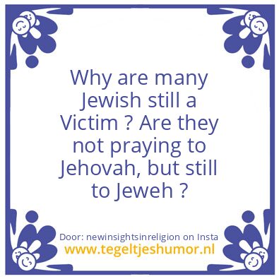 Tegeltje: Witch God You Pray to ?