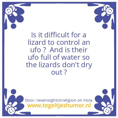 Tegeltje: lizard ? ufo ?