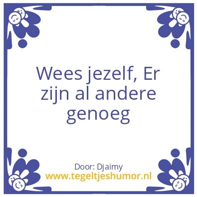 Tegeltje: Wees jezelf