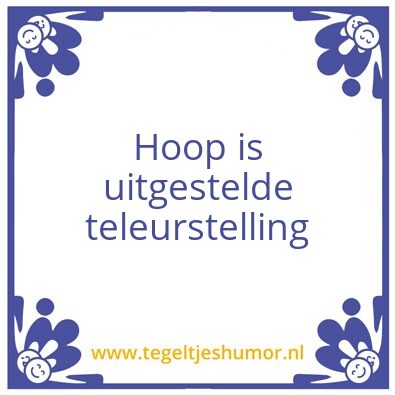 Tegeltje: teleurstelling
