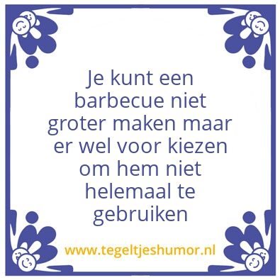 Tegeltje: BBQ wijsheid