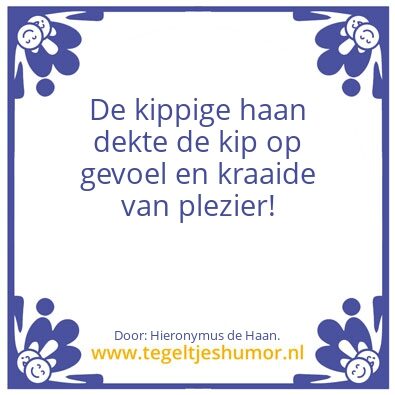 Tegeltje: De kippige haan.