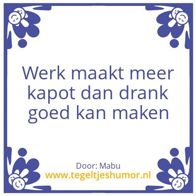 Tegeltje: Het Leven