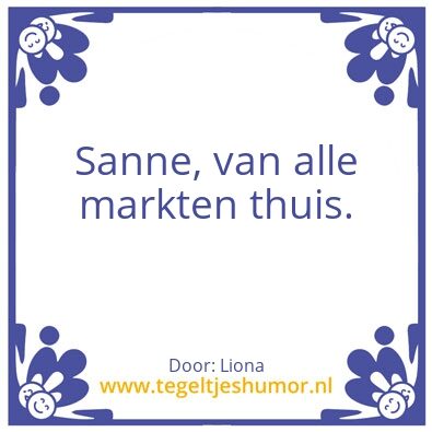 Tegeltje: Go Sanne!