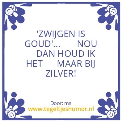 Tegeltje: ZWIJGEN