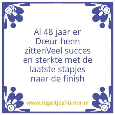 Tegeltje: 48 jaar aanmodderen