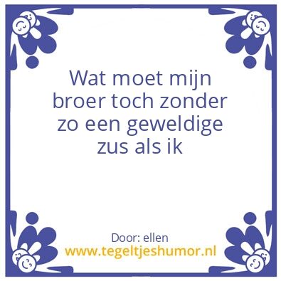 Tegeltje: Broer