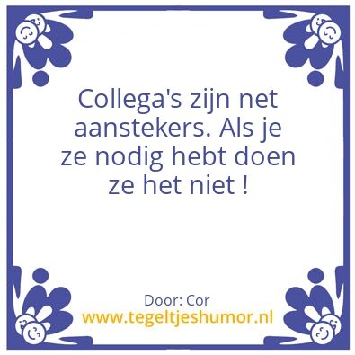 Tegeltje: Collega’s